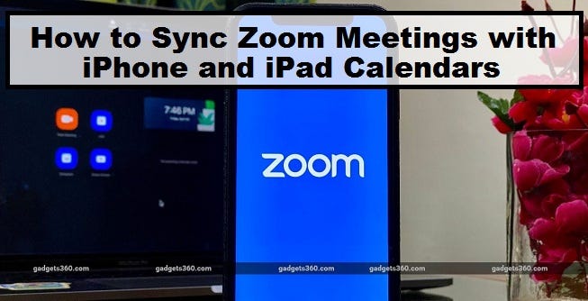 how-to-sync-zoom-meetings-with-iphone-and-ipad-calendars-by-bella