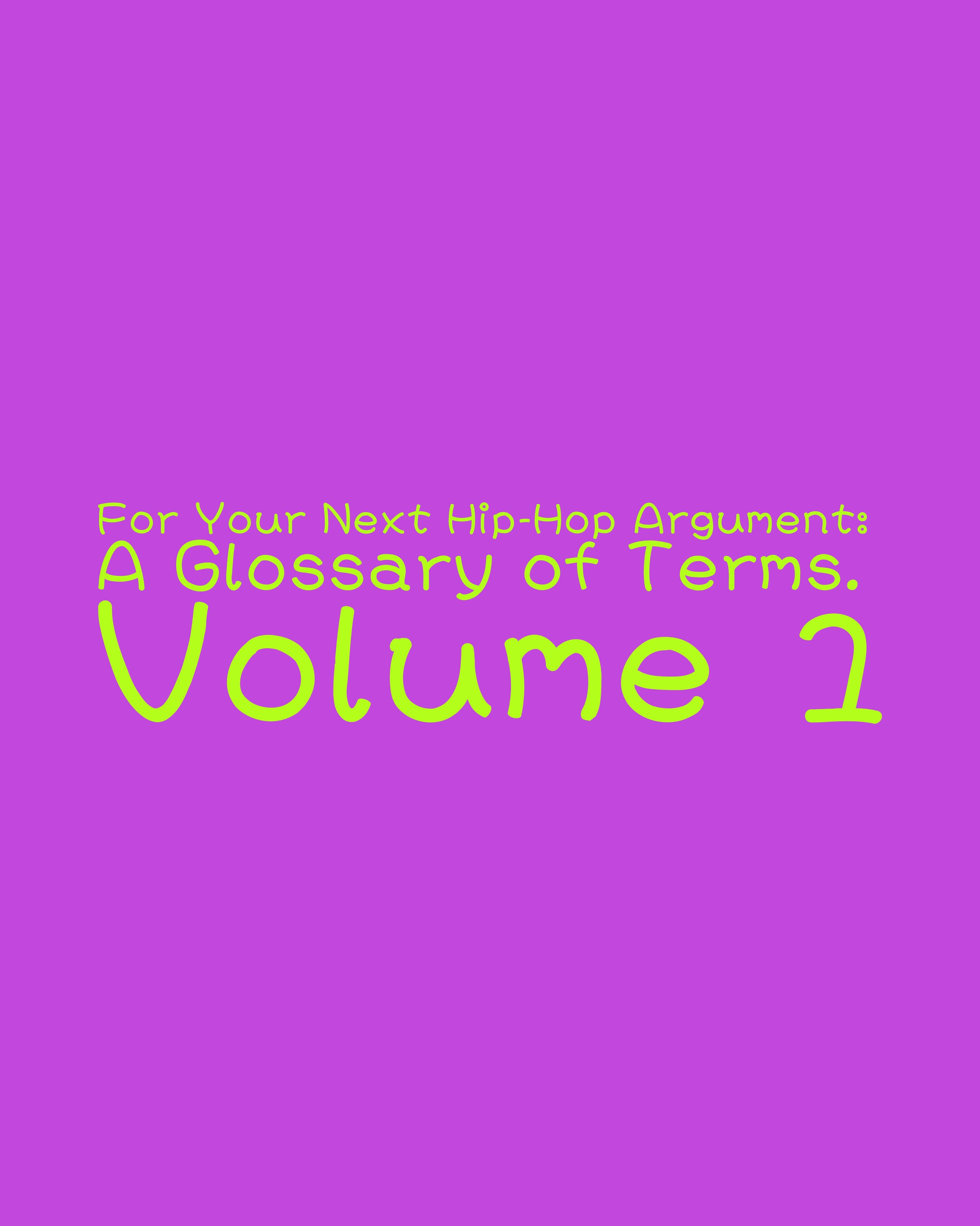 For Your Next Hip Hop Discussion A Glossary Of Terms Volume 1 By Urban Central Urban Central Medium