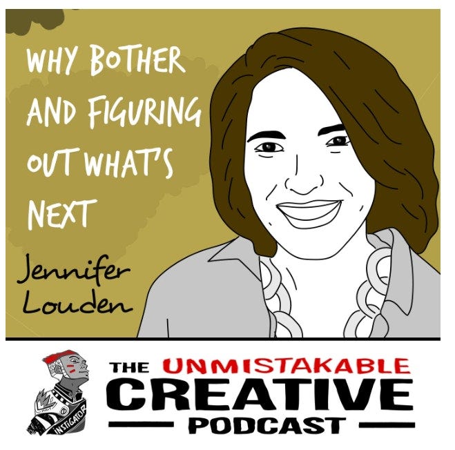 Why Bother and Figuring Out What’s Next w/ Jennifer Louden | by ...