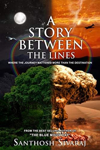 Book Review A Story Between The Lines By Santhosh Sivaraj By A Rustic Mind Manali Desai Illumination Curated Medium
