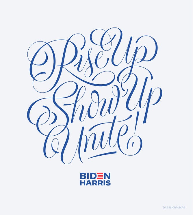 Lettering art of the phrase 'Rise up. Show up. Unite!' by Jessica Hische