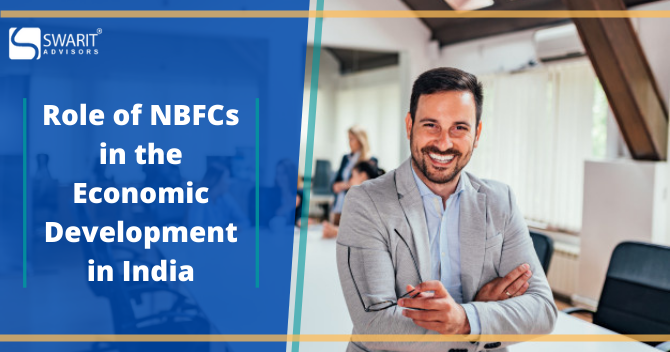 What Is The Role Of NBFCs In The Economic Development In India? | By ...