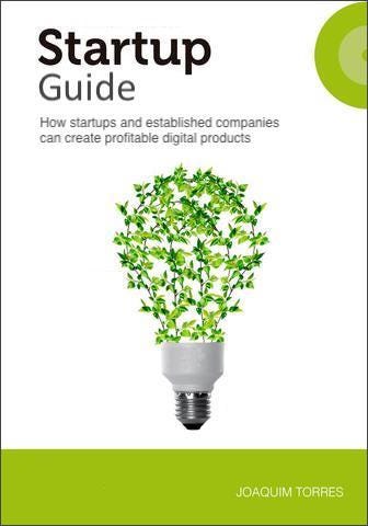 Startup Guide: How startups and established companies can create profitable digital products