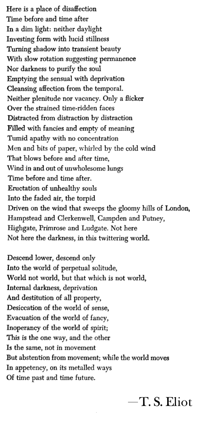 Burnt Norton (III) by T. S. Eliot | by N. W. Flitcraft | Medium