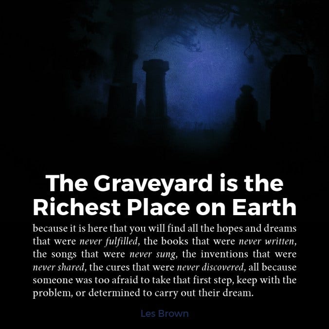 The Richest Place On Earth The Graveyard Is The Richest Place On By Kevin Chung Medium