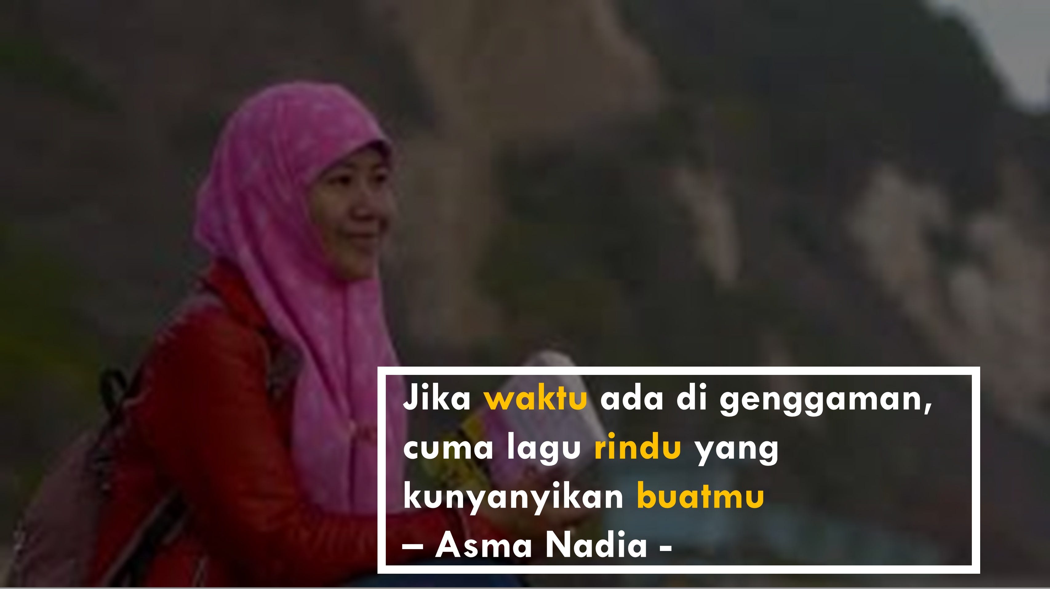 Kumpulan Kata Bijak Asma Nadia Paling Inspiratif By Postingan