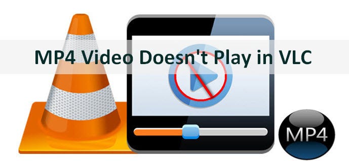 how to play mp4 on vlc player