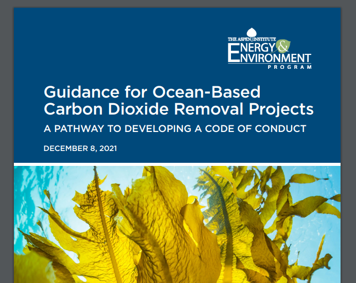 The Aspen Institute’s Guidance For Ocean-Based Carbon Dioxide Removal ...