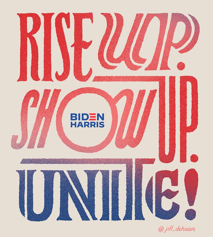 Lettering art of the phrase 'Rise up. Show up. Unite!' by Jill Dehaan