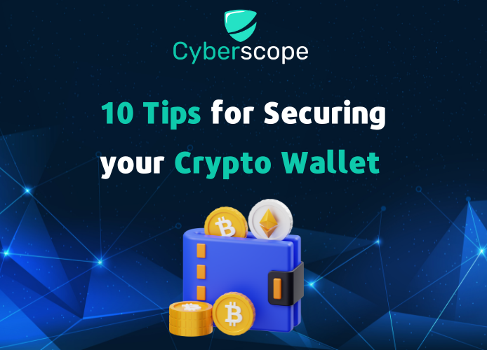 10 Tips for Securing Your Crypto Wallet by Cyberscope Coinmonks