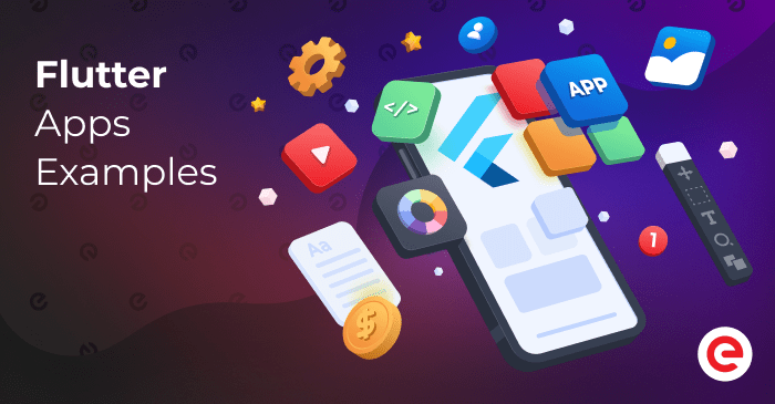 Flutter Apps Examples: How to Use to Your Advantage? | by Elena Petelko ...