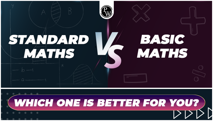 Standard maths vs basic maths which one is better for you by 