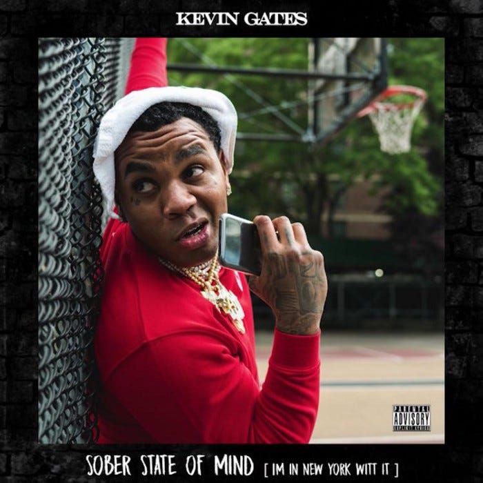 Mp3 Kevin Gates Sober State Of Mind I M In New York Witt It Download By Kevin Gates Sober State Of Mind Mp3 Medium