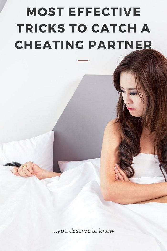 private investigator, Most Effective Tricks, To Catch A Cheating Partner