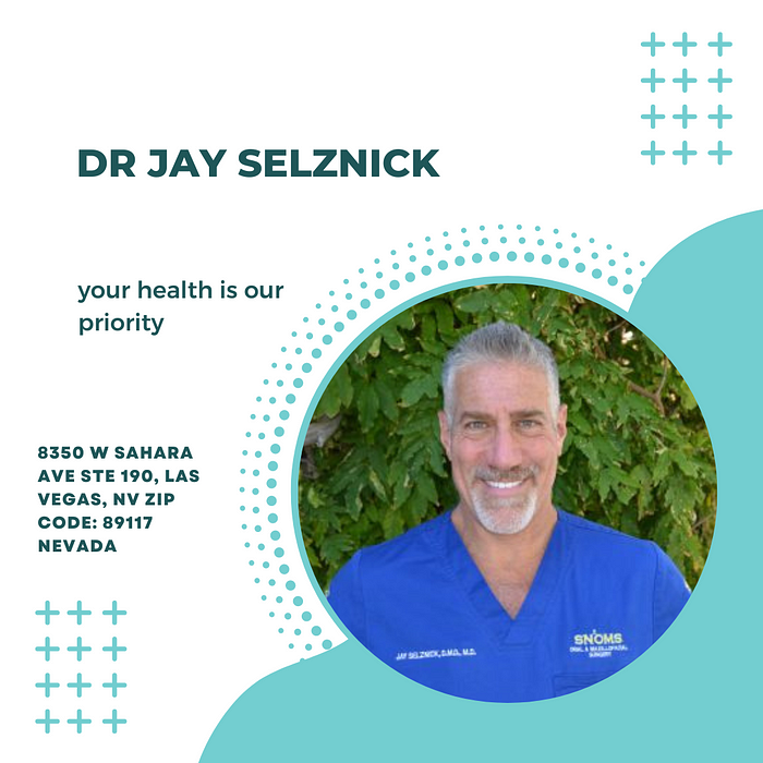 Dr. Selznick is an oral surgeon who concentrates his practice