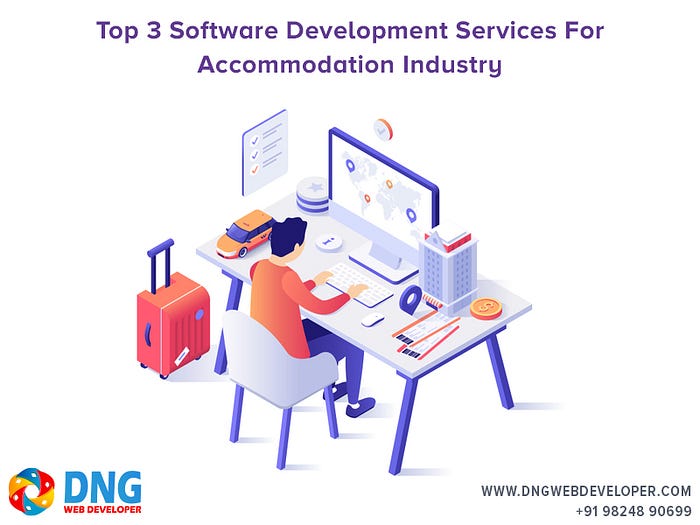 Top 3 Software Development Services For Accommodation Industry