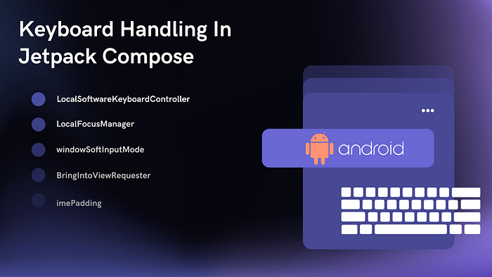 Jetpack Compose 中的键盘处理——所有你需要知道的