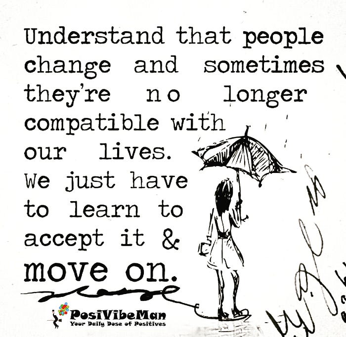 LEARN TO MOVE ON. It happens to everyone as they grow up… | by ...