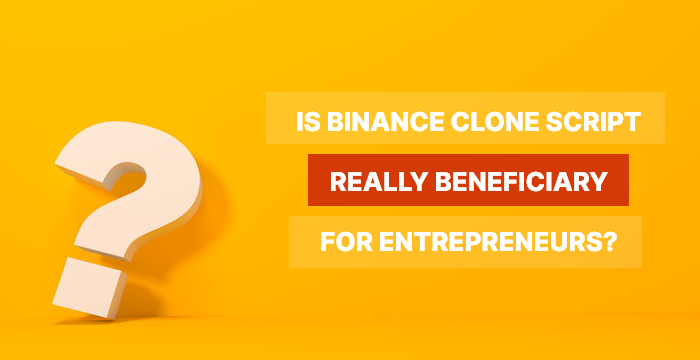 How beneficial is the Binance clone script for entrepreneurs? | Geek ...