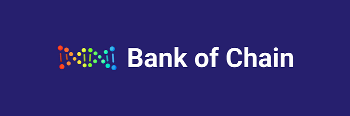 Bank of Chain – The Very First DeFi Bank