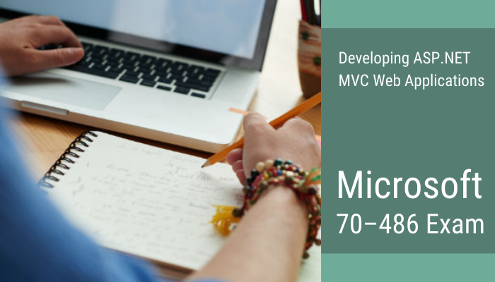 Steps To Seize Success In Microsoft 70 486 Exam By Alexa Scott Medium