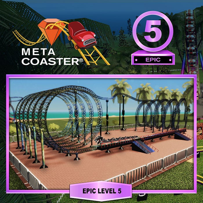 Epic level 5 Dragon roller coaster SFT in the MetaCoaster play-to-earn game