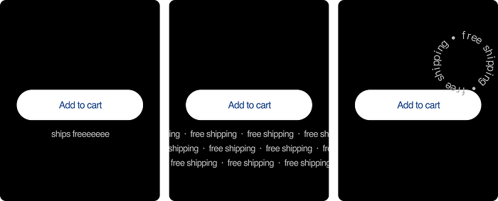 Three screens, each showing a playful way to describe free shipping. One plays with spelling, another repeats the phrase into a pattern, and the third puts the text in a circle.