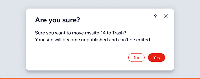 A modal, where main call to actions are labeled as “Yes” and “No”