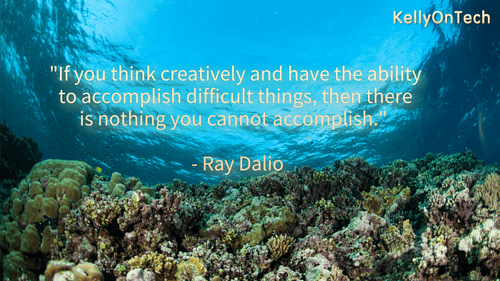 KellyOnTech quote — Ray Dalio