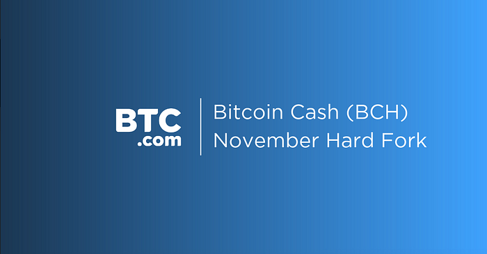 Bitcoin Cash Bch November Hard Fork The Btc Blog - 