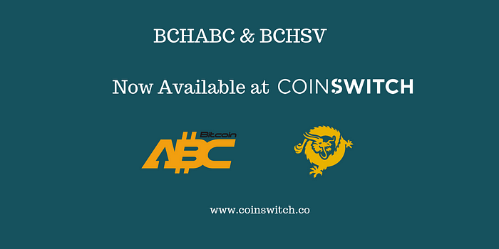 Bchabc And Bchsv Availab!   le On Coinswitch Coinswitch - 