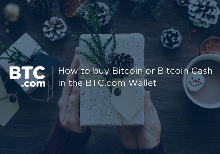 How To Buy Bitcoin Btc Or Bitcoin Cash Bch In The Btc Com Wallet - 