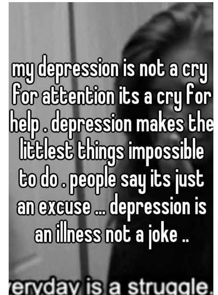 Depression is not a cry for attention