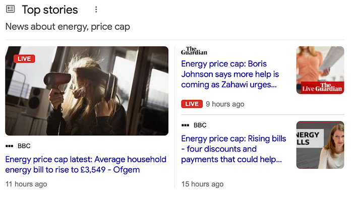 Various news headline search results for “energy cap UK”, all posted within the last 24 hours. Headlines cover what the new price cap is, help is on the way, and discounts available to people.