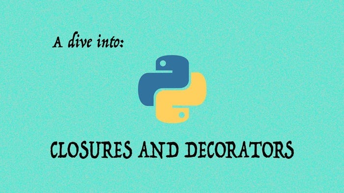 Closure and Decorators in Python. In this article, I tried to explain ...