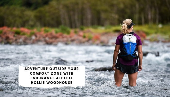 efterfølger Ved lov konstant Adventure Outside Your Comfort Zone with Endurance Athlete Hollie Woodhouse  | by Sarah Williams | Medium