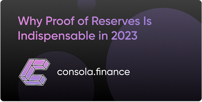 Cover Image for Why Proof of Reserves Is Indispensable in 2023