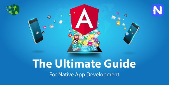 The Ultimate Guide For Native App Development | by Jonathan Casarrubias ...