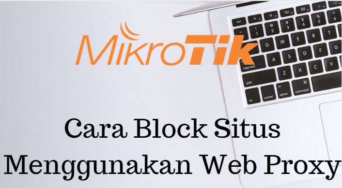 Cara Block Situs Menggunakan Web Proxy By Gap Medium