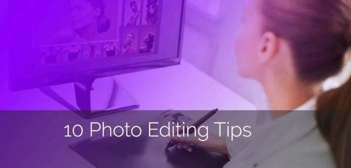 Photo Editing Tips and Trends. The top 10 latest photography editing