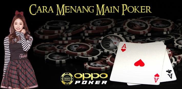 Agar Main Poker Menang Terus Agar Main Poker Menang Terus