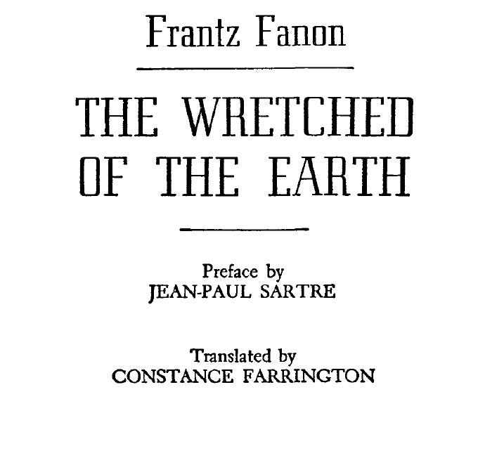 Commenting Frantz Fanon — THE WRETCHED OF THE EARTH — Chapter 1 by Maria()Leisure Medium