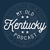My Old Kentucky Podcast