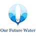 Our Future Water