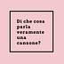 dichecosaparlaveramenteunacanzone?