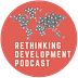 Rethinking Development Podcast