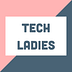 Tech Ladies