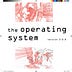 The Operating System