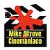 Mike Altrove, Cinemaniaco