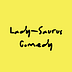 Lady-Saurus Comedy